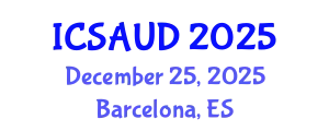 International Conference on Sustainable Architecture and Urban Design (ICSAUD) December 25, 2025 - Barcelona, Spain
