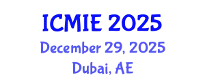 International Conference on Management and Industrial Engineering (ICMIE) December 29, 2025 - Dubai, United Arab Emirates