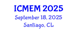 International Conference on Mathematics, Economics and Management (ICMEM) September 18, 2025 - Santiago, Chile