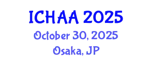 International Conference on Healthy and Active Aging (ICHAA) October 30, 2025 - Osaka, Japan