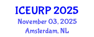International Conference on Environmental, Urban and Regional Planning (ICEURP) November 03, 2025 - Amsterdam, Netherlands