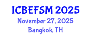 International Conference on Business, Economics, and Financial Sciences, Management (ICBEFSM) November 27, 2025 - Bangkok, Thailand