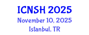 International Conference on Nursing Science and Healthcare (ICNSH) November 10, 2025 - Istanbul, Turkey