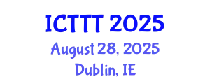 International Conference on Telecare, Telehealth and Telemedicine (ICTTT) August 28, 2025 - Dublin, Ireland