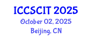 International Conference on Computer Science, Cybersecurity and Information Technology (ICCSCIT) October 02, 2025 - Beijing, China