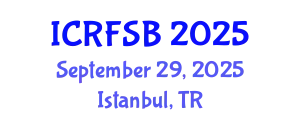International Conference on Risk, Financial Stability and Banking (ICRFSB) September 29, 2025 - Istanbul, Turkey