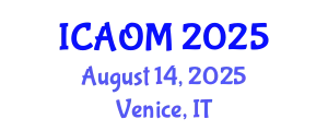 International Conference on Advanced Operations Management (ICAOM) August 14, 2025 - Venice, Italy