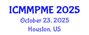 International Conference on Mining, Mineral Processing and Metallurgical Engineering (ICMMPME) October 23, 2025 - Houston, United States