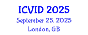 International Conference on Virology and Infectious Diseases (ICVID) September 25, 2025 - London, United Kingdom