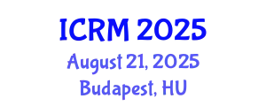 International Conference on Radiation Medicine (ICRM) August 21, 2025 - Budapest, Hungary