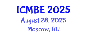 International Conference on Medical and Biological Engineering (ICMBE) August 28, 2025 - Moscow, Russia