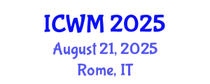 International Conference on Waste Management (ICWM) August 21, 2025 - Rome, Italy