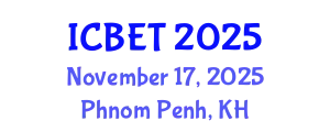 International Conference on Biomedical Engineering and Technology (ICBET) November 17, 2025 - Phnom Penh, Cambodia