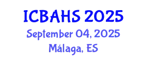 International Conference on Biomedical and Health Sciences (ICBAHS) September 04, 2025 - Málaga, Spain