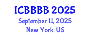 International Conference on Biomathematics, Biostatistics, Bioinformatics and Bioengineering (ICBBBB) September 11, 2025 - New York, United States