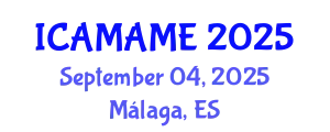 International Conference on Aerospace, Mechanical, Automotive and Materials Engineering (ICAMAME) September 04, 2025 - Málaga, Spain