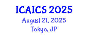 International Conference on Artificial Intelligence and Cognitive Science (ICAICS) August 21, 2025 - Tokyo, Japan