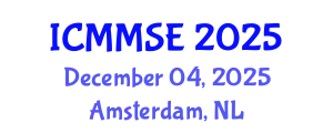 International Conference on Metallurgy, Materials Science and Engineering (ICMMSE) December 04, 2025 - Amsterdam, Netherlands