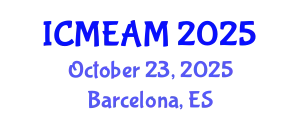 International Conference on Mechanical Engineering and Applied Mechanics (ICMEAM) October 23, 2025 - Barcelona, Spain