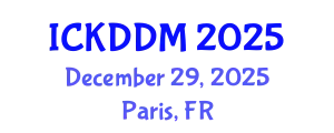 International Conference on Knowledge Discovery and Data Mining (ICKDDM) December 29, 2025 - Paris, France