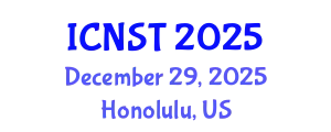 International Conference on Nuclear Science and Technology (ICNST) December 29, 2025 - Honolulu, United States