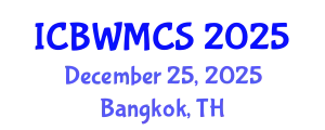 International Conference on Buddhism, Wellbeing, Medicine and Contemporary Society (ICBWMCS) December 25, 2025 - Bangkok, Thailand