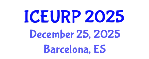 International Conference on Environmental, Urban and Regional Planning (ICEURP) December 25, 2025 - Barcelona, Spain