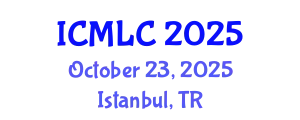 International Conference on Machine Learning and Cybernetics (ICMLC) October 23, 2025 - Istanbul, Turkey