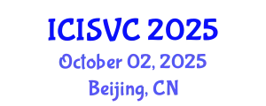 International Conference on Image, Signal and Vision Computing (ICISVC) October 02, 2025 - Beijing, China