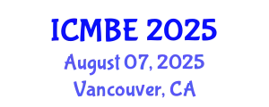 International Conference on Medical and Biological Engineering (ICMBE) August 07, 2025 - Vancouver, Canada