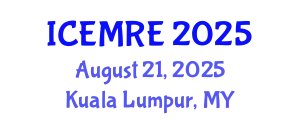 International Conference on Energy Market and Renewable Energy (ICEMRE) August 21, 2025 - Kuala Lumpur, Malaysia