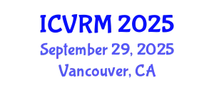 International Conference on Virtual Reality in Medicine (ICVRM) September 29, 2025 - Vancouver, Canada