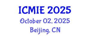 International Conference on Mechatronics, Manufacturing and Industrial Engineering (ICMIE) October 02, 2025 - Beijing, China