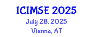 International Conference on Industrial and Manufacturing Systems Engineering (ICIMSE) July 28, 2025 - Vienna, Austria