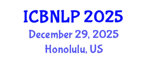 International Conference on Biomedical Natural Language Processing (ICBNLP) December 29, 2025 - Honolulu, United States