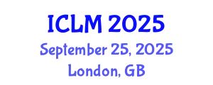 International Conference on Leadership and Management (ICLM) September 25, 2025 - London, United Kingdom