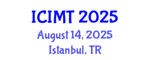 International Conference on Innovation, Management and Technology (ICIMT) August 14, 2025 - Istanbul, Turkey
