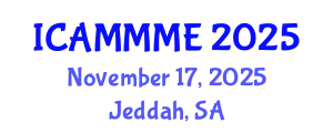 International Conference on Applied Mechanics, Mechanical and Materials Engineering (ICAMMME) November 17, 2025 - Jeddah, Saudi Arabia