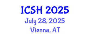 International Conference on Social Sciences and Humanities (ICSH) July 28, 2025 - Vienna, Austria