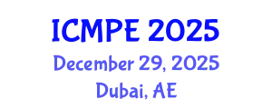 International Conference on Mechanical and Production Engineering (ICMPE) December 29, 2025 - Dubai, United Arab Emirates