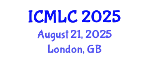 International Conference on Machine Learning and Cybernetics (ICMLC) August 21, 2025 - London, United Kingdom