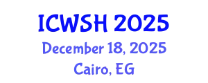 International Conference on Water, Sanitation and Health (ICWSH) December 18, 2025 - Cairo, Egypt