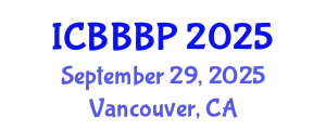 International Conference on Bioenergy, Biogas and Biogas Production (ICBBBP) September 29, 2025 - Vancouver, Canada