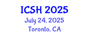International Conference on Social Sciences and Humanities (ICSH) July 24, 2025 - Toronto, Canada