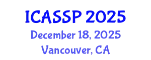 International Conference on Acoustics, Speech and Signal Processing (ICASSP) December 18, 2025 - Vancouver, Canada