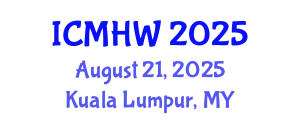 International Conference on Mental Health and Wellness (ICMHW) August 21, 2025 - Kuala Lumpur, Malaysia