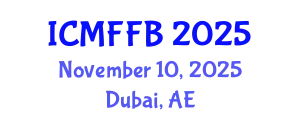 International Conference on Mycology, Fungi and Fungal Biology (ICMFFB) November 10, 2025 - Dubai, United Arab Emirates