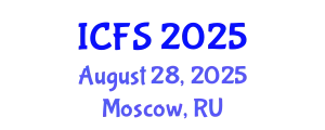 International Conference on Forensic Sciences (ICFS) August 28, 2025 - Moscow, Russia