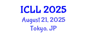 International Conference on Language Learning (ICLL) August 21, 2025 - Tokyo, Japan