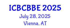 International Conference on Bioinformatics, Computational Biology and Biomedical Engineering (ICBCBBE) July 28, 2025 - Vienna, Austria